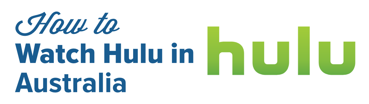 How to watch hulu in Australia