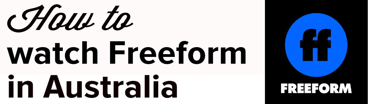 How to watch freeform in Australia