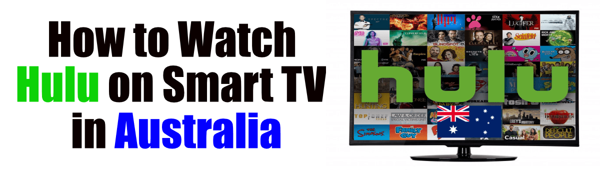 How to Watch Hulu on Smart TV in Australia