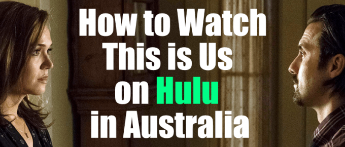 How to Watch This is Us on Hulu in Australia
