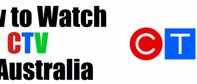 How to Watch CTV in Australia