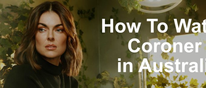 How to Watch Coroner Season 4 in Australia