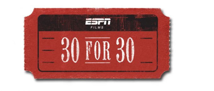 Best 30 for 30 Documentaries to Watch on ESPN+