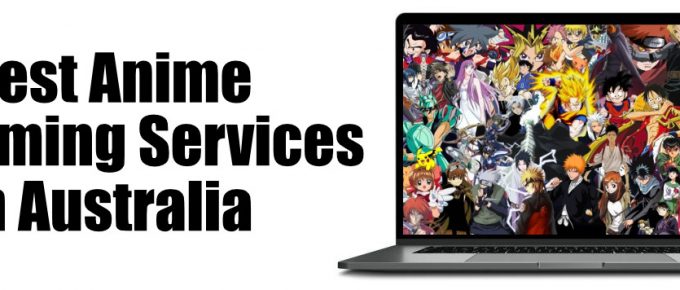 Best Anime Streaming Services in Australia