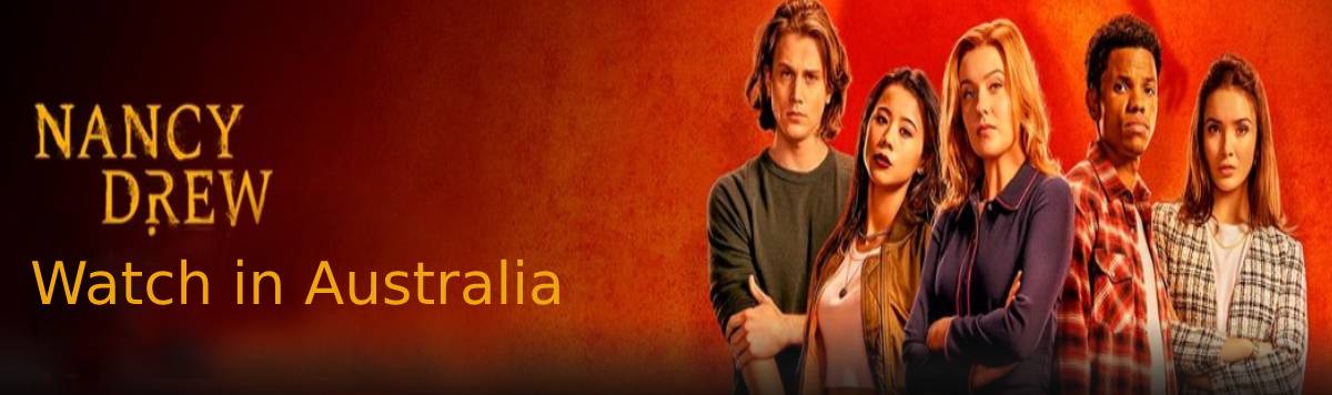 Watch Nancy Drew Season 4 in Australia