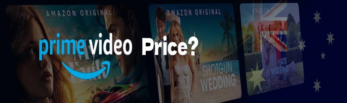 How much does Amazon Prime Video Cost in Australia
