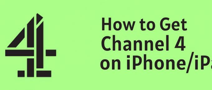 How to Get Channel 4 on iPhone_ iPad in Australia